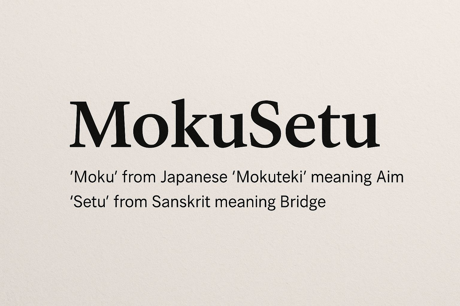 The Story Behind Our Name – MokuSetu モクセツという名前の由来